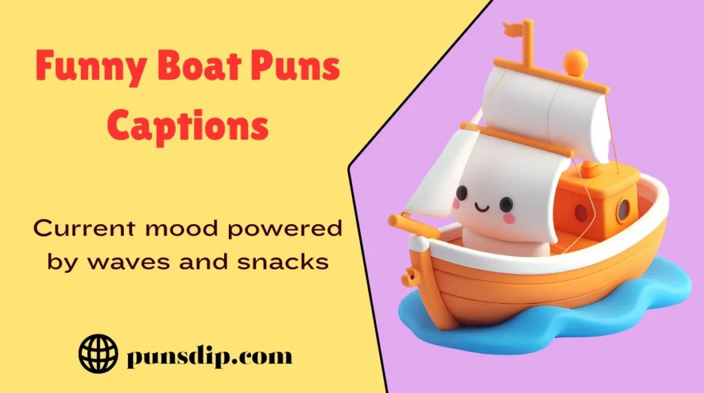 Funny Boat Puns Captions