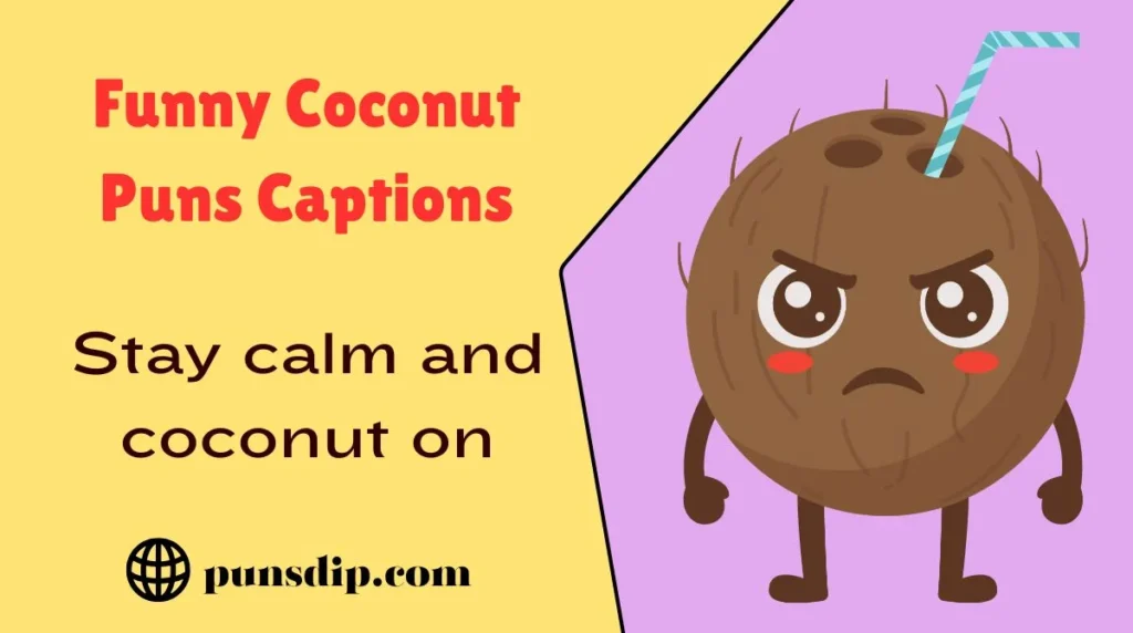 Funny Coconut Puns Captions