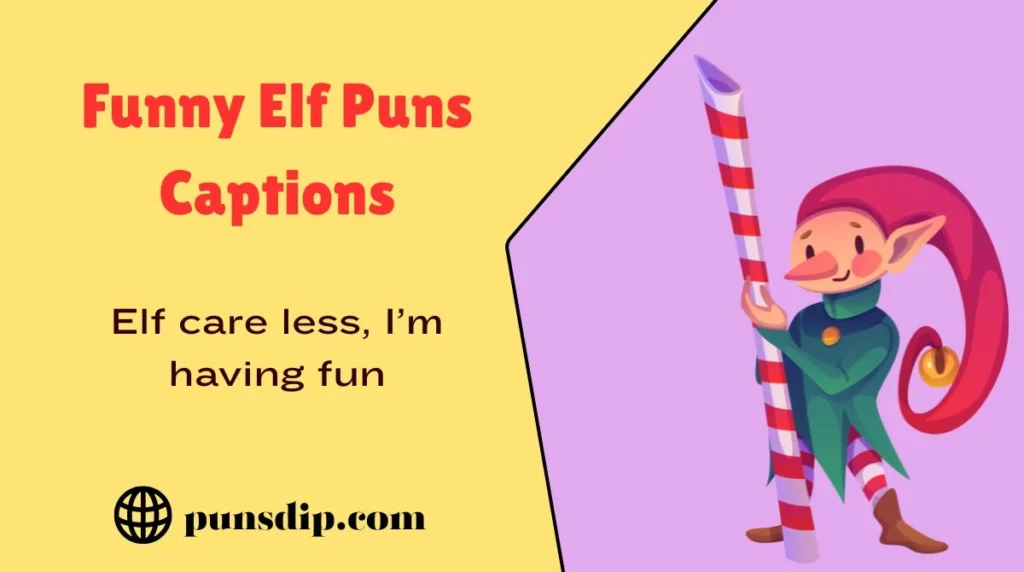 Funny Elf Puns Captions