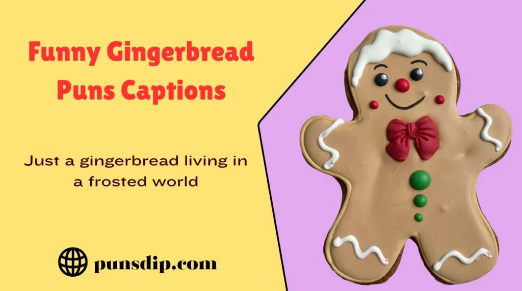 Funny Gingerbread Puns Captions