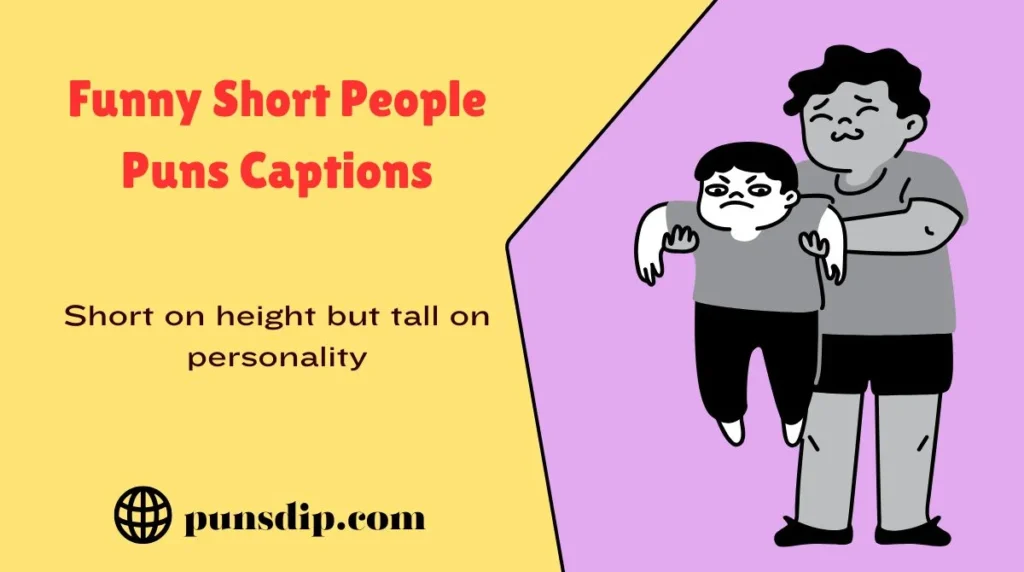 Funny Short People Puns Captions