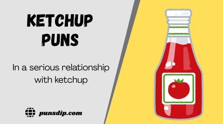 Ketchup Puns