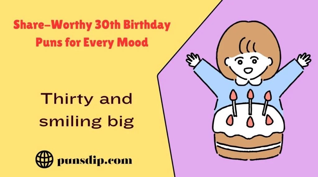 Share-Worthy 30th Birthday Puns for Every Mood
