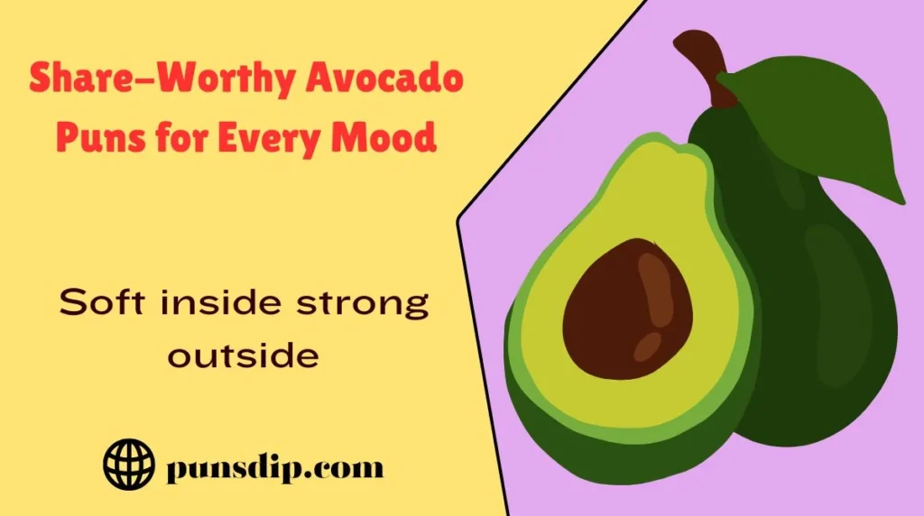 Share-Worthy Avocado Puns for Every Mood