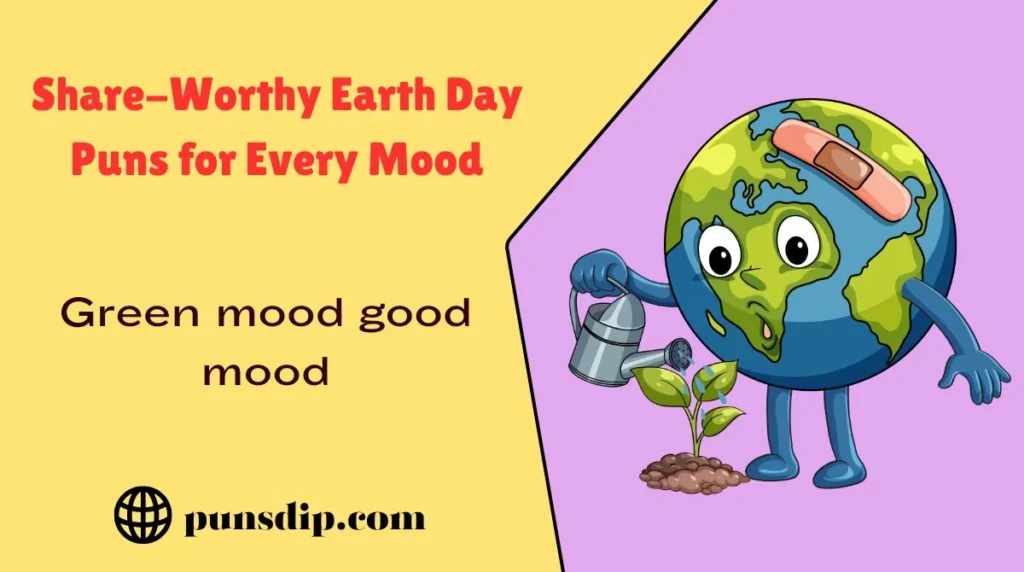 Share-Worthy Earth Day Puns for Every Mood