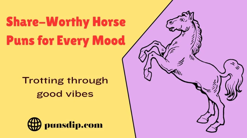 Share-Worthy Horse Puns for Every Mood