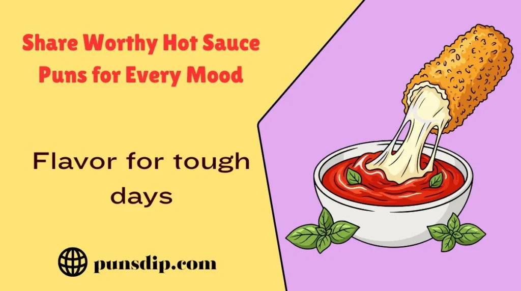 Share Worthy Hot Sauce Puns for Every Mood