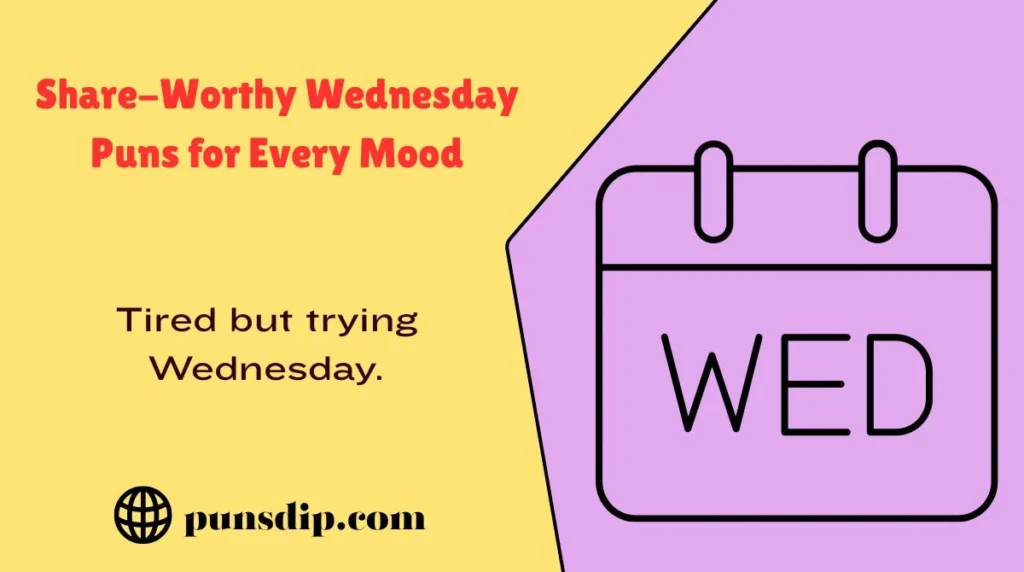Share-Worthy Wednesday Puns for Every Mood