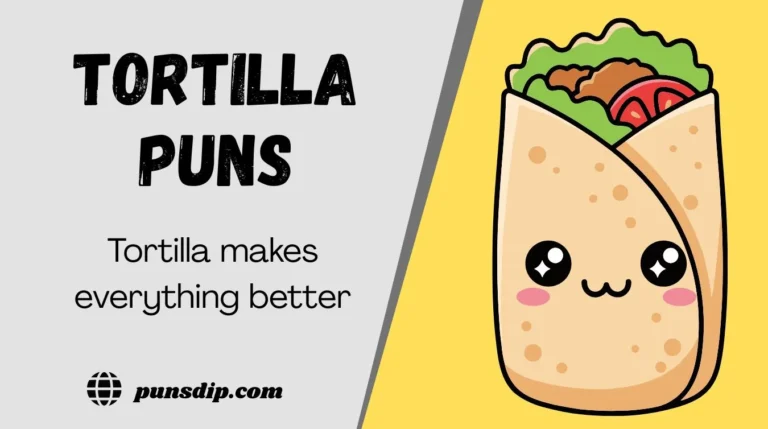 Tortilla Puns