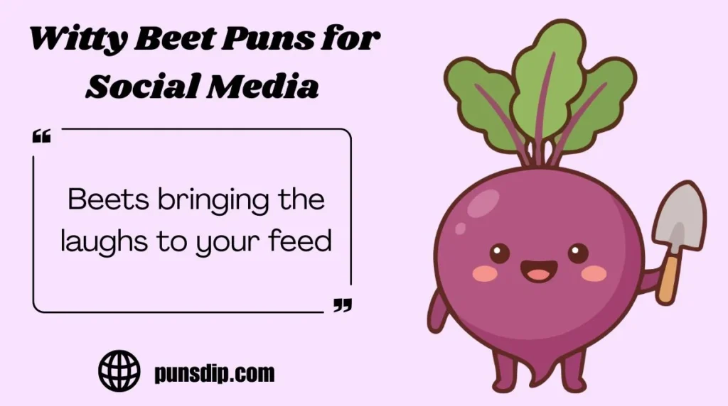 Witty Beet Puns for Social Media