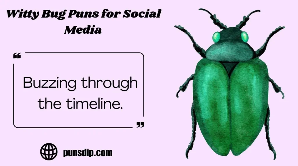 Witty Bug Puns for Social Media