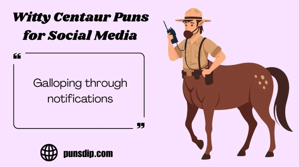 Witty Centaur Puns for Social Media