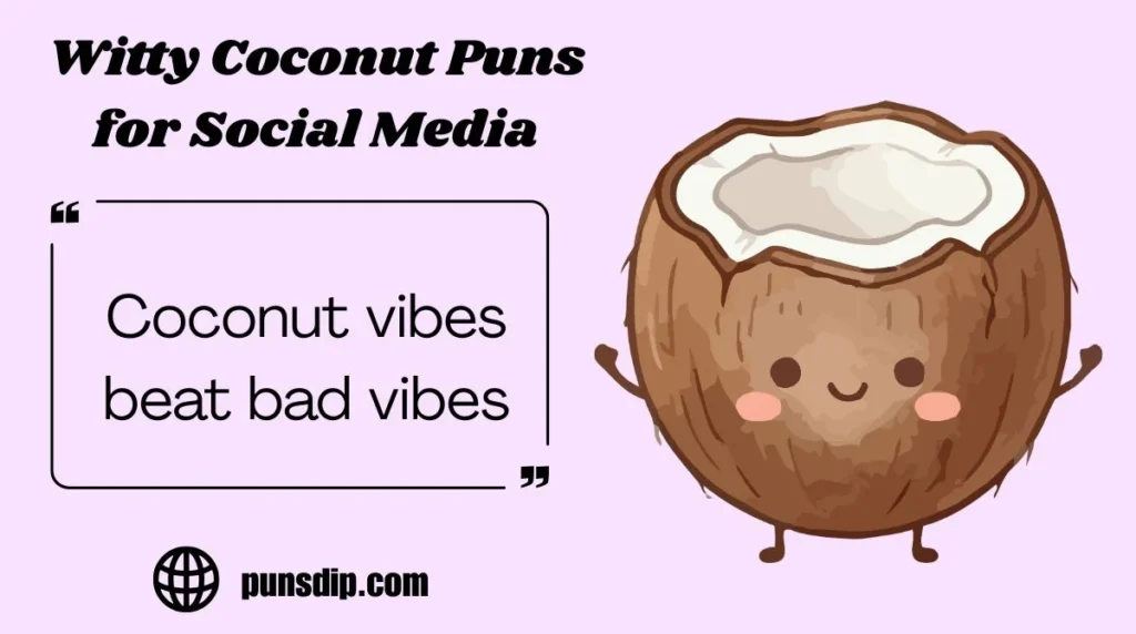 Witty Coconut Puns for Social Media