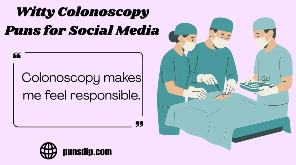 Witty Colonoscopy Puns for Social Media