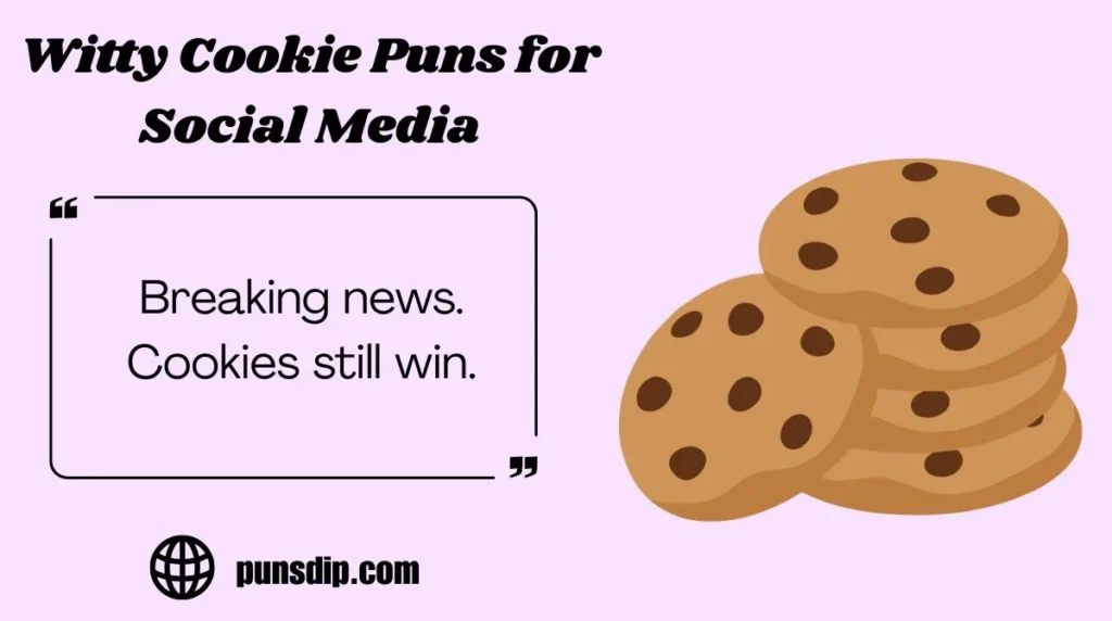 Witty Cookie Puns for Social Media