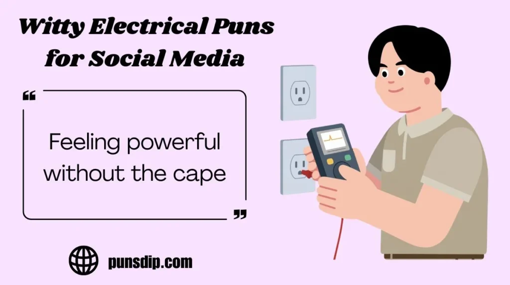 Witty Electrical Puns for Social Media