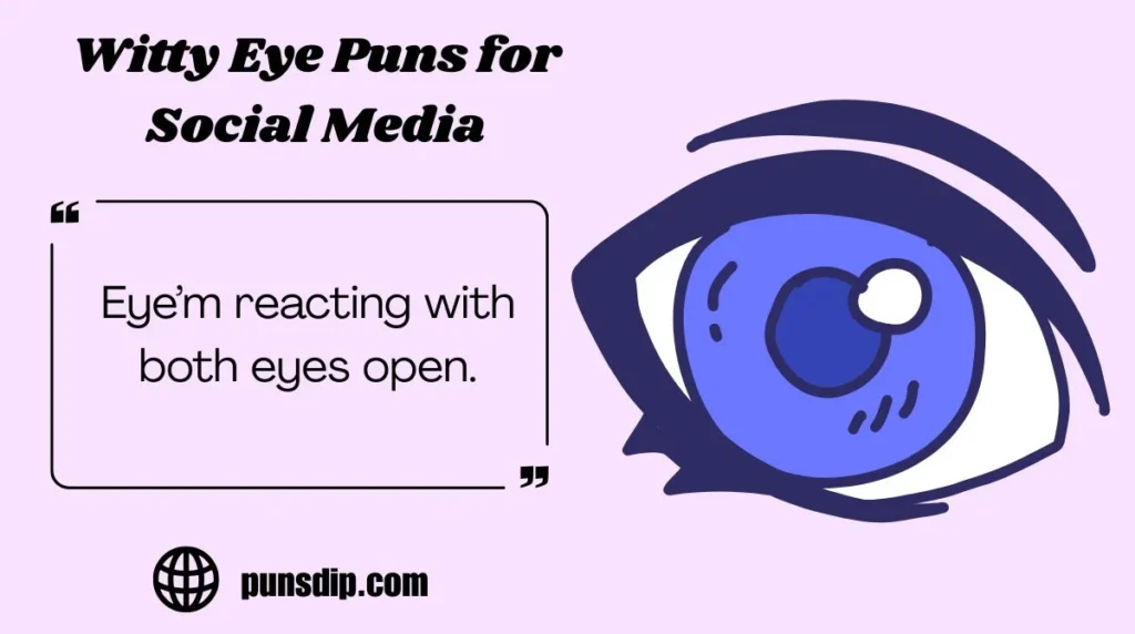 Witty Eye Puns for Social Media