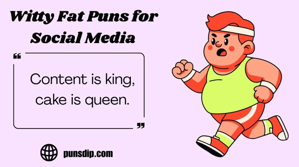 Witty Fat Puns for Social Media