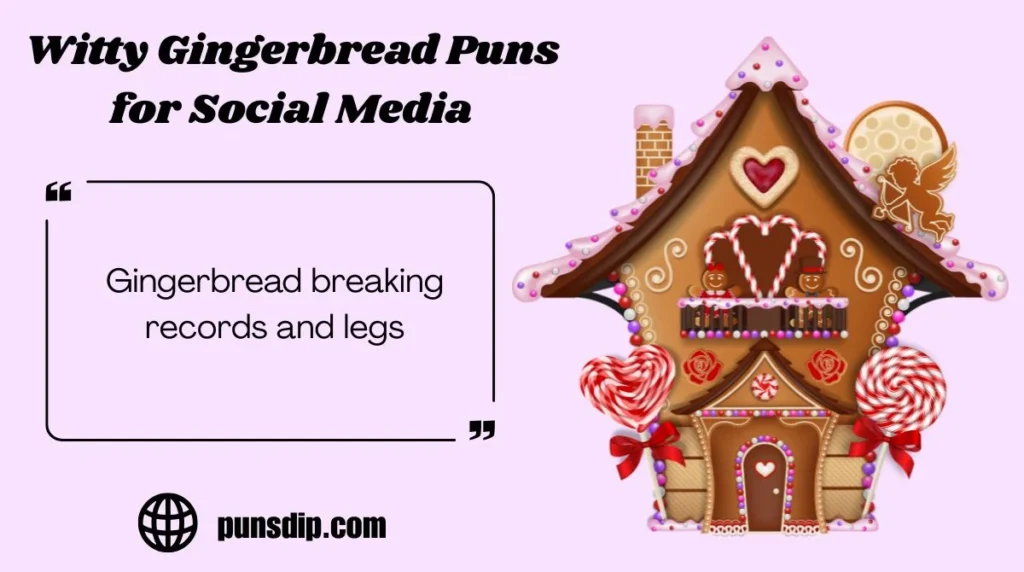 Witty Gingerbread Puns for Social Media