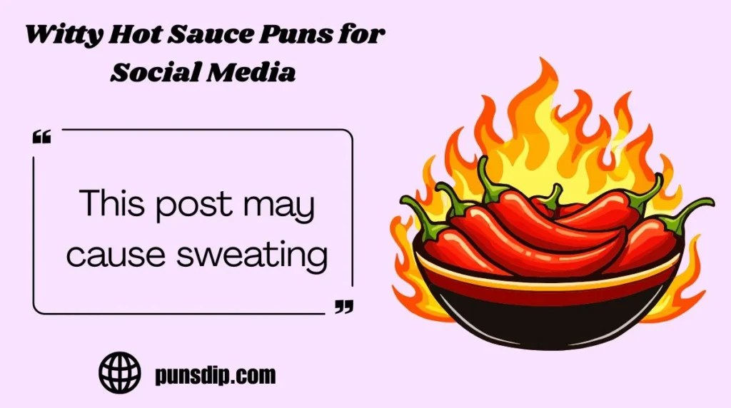 Witty Hot Sauce Puns for Social Media