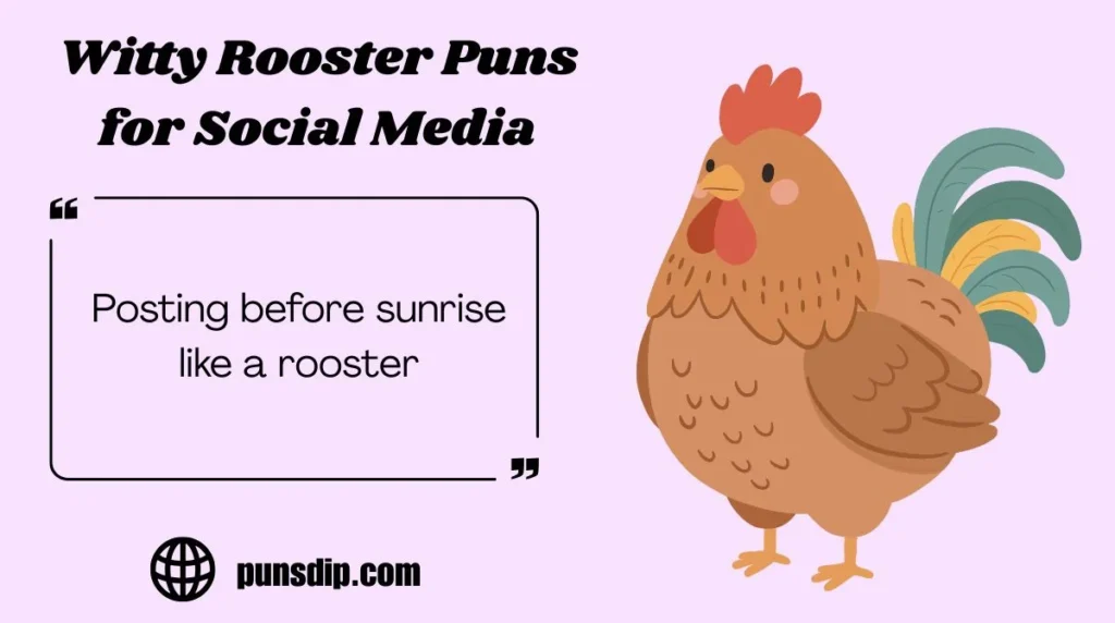 Witty Rooster Puns for Social Media