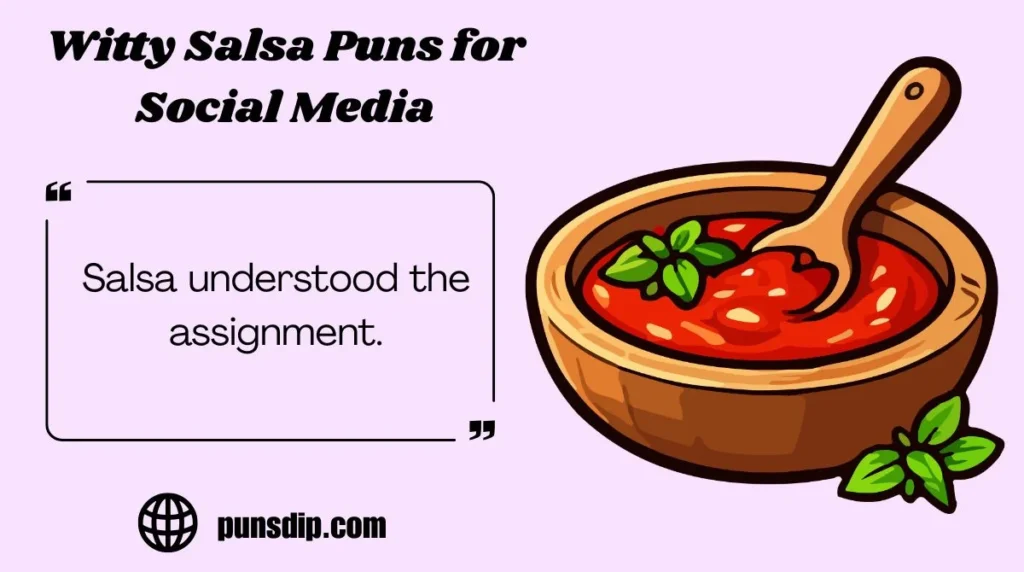 Witty Salsa Puns for Social Media