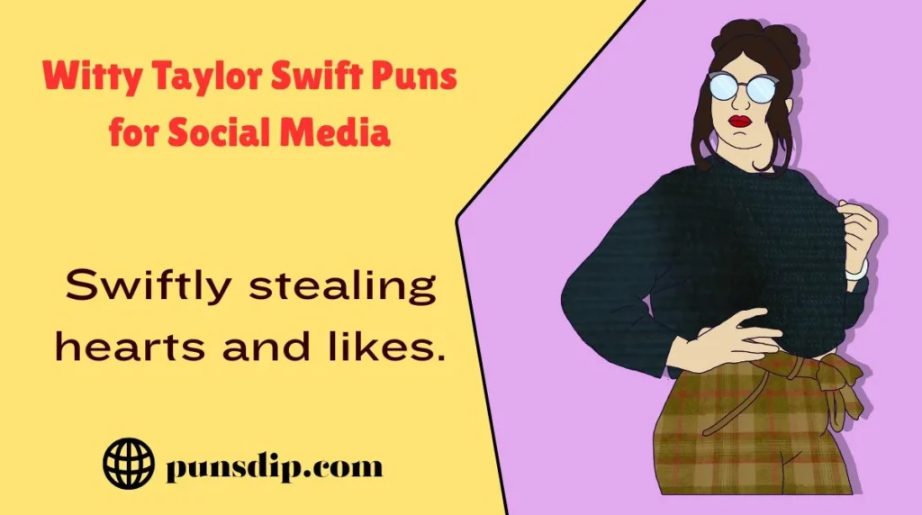 Witty Taylor Swift Puns for Social Media