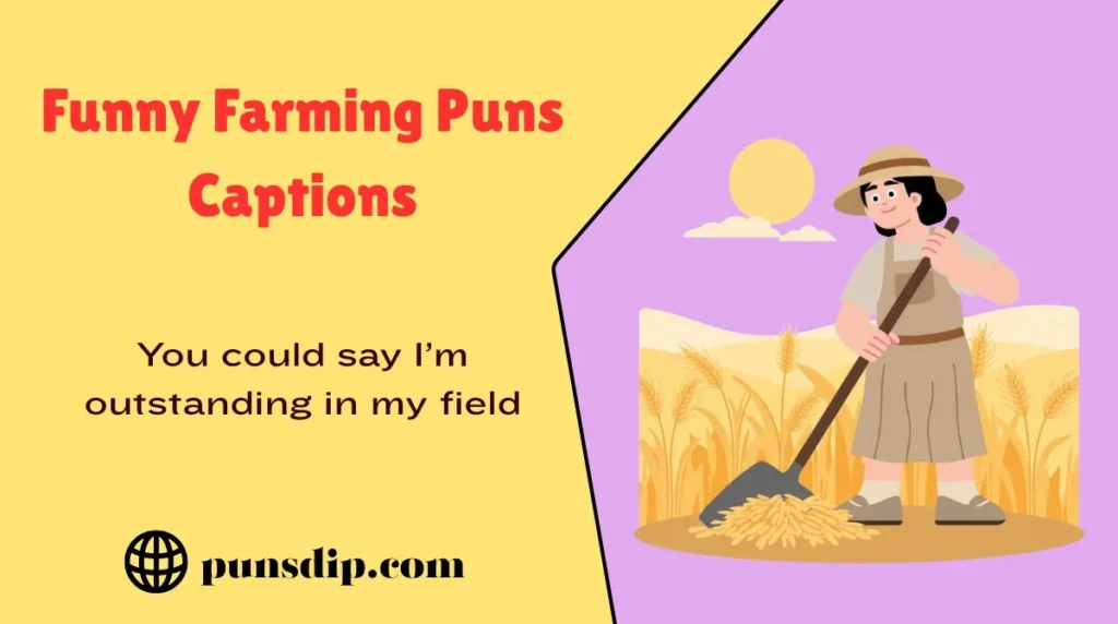 Funny Farming Puns Captions