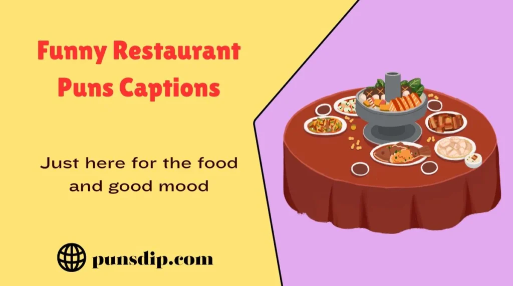Funny Restaurant Puns Captions