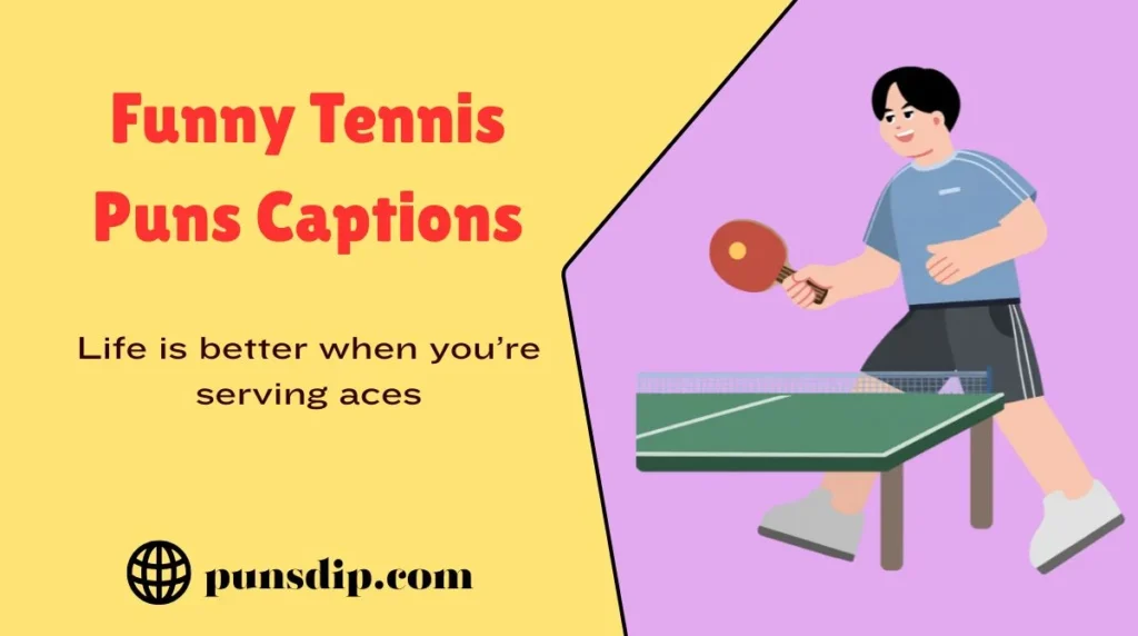 Funny Tennis Puns Captions