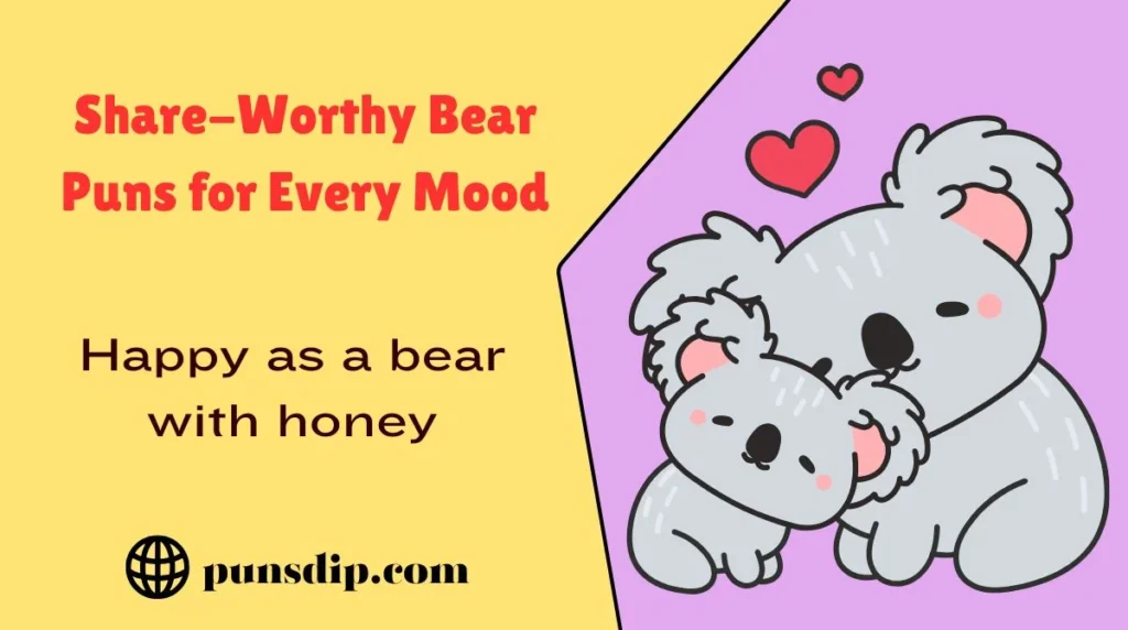 Share-Worthy Bear Puns for Every Mood