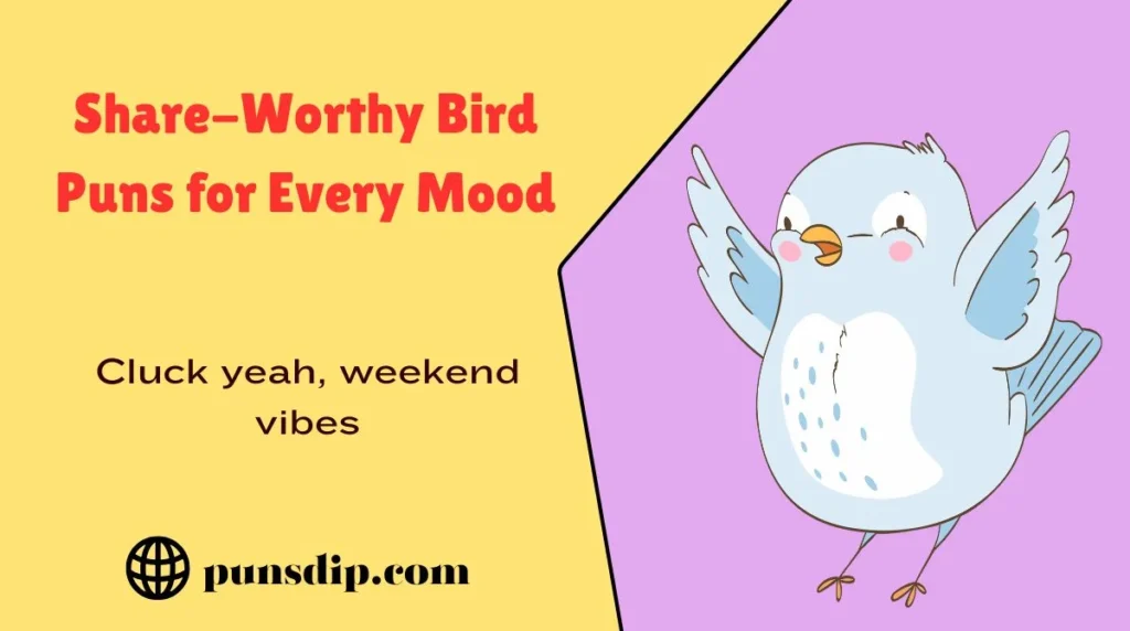 Share-Worthy Bird Puns for Every Mood