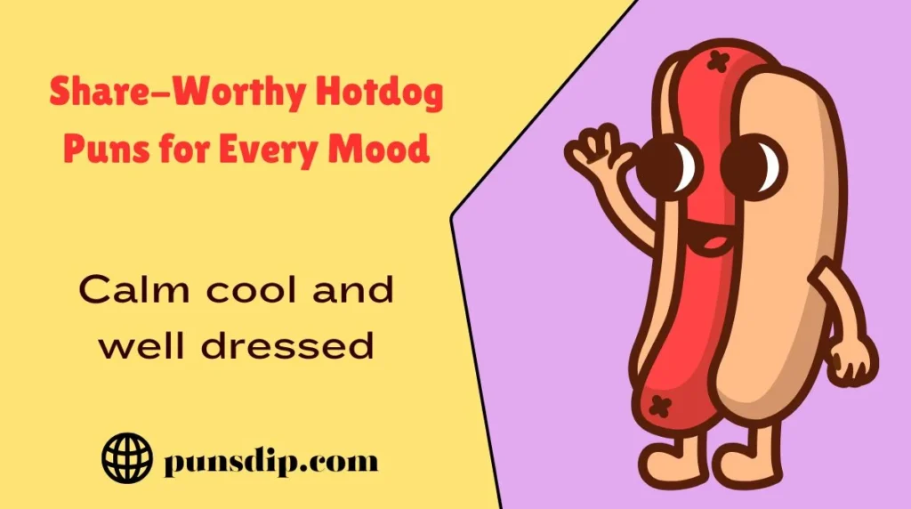 Share-Worthy Hotdog Puns for Every Mood