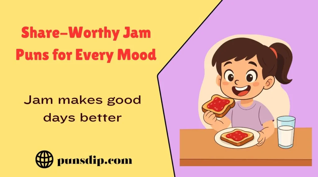 Share-Worthy Jam Puns for Every Mood