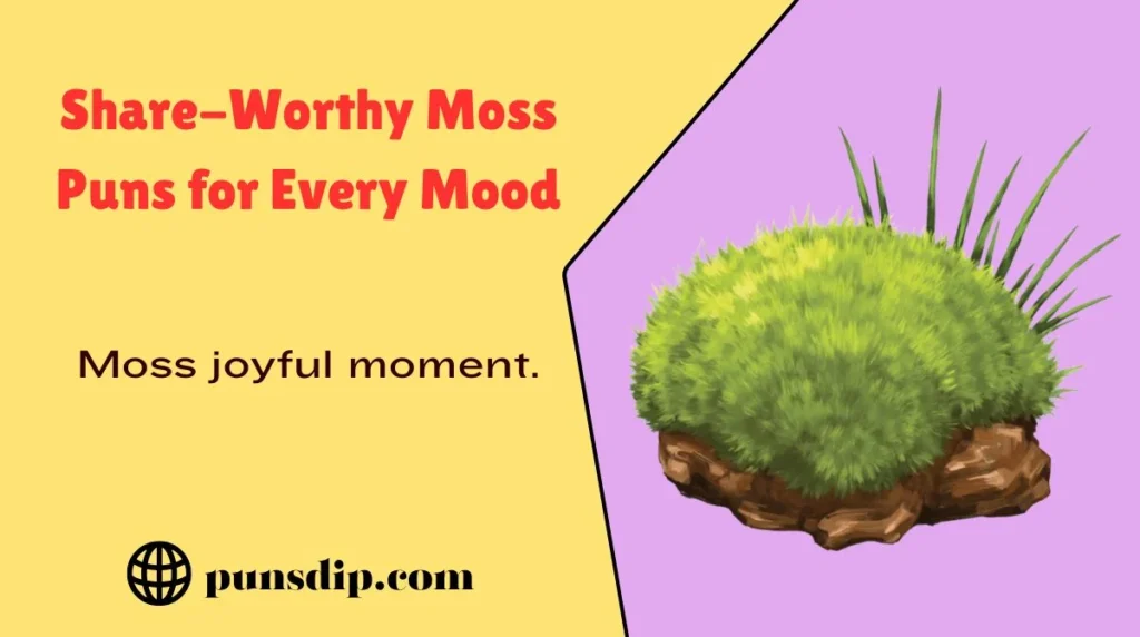 Share-Worthy Moss Puns for Every Mood