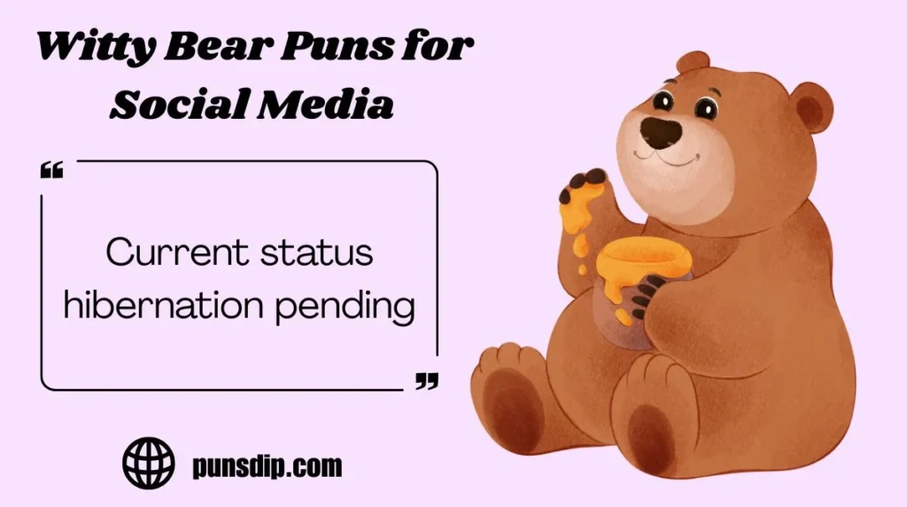 Witty Bear Puns for Social Media