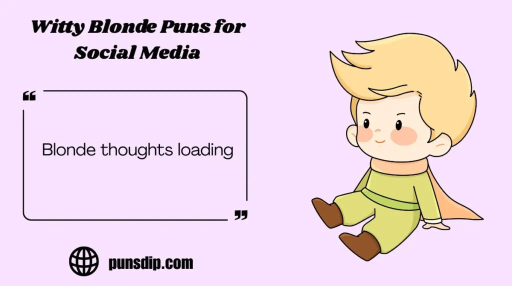 Witty Blonde Puns for Social Media