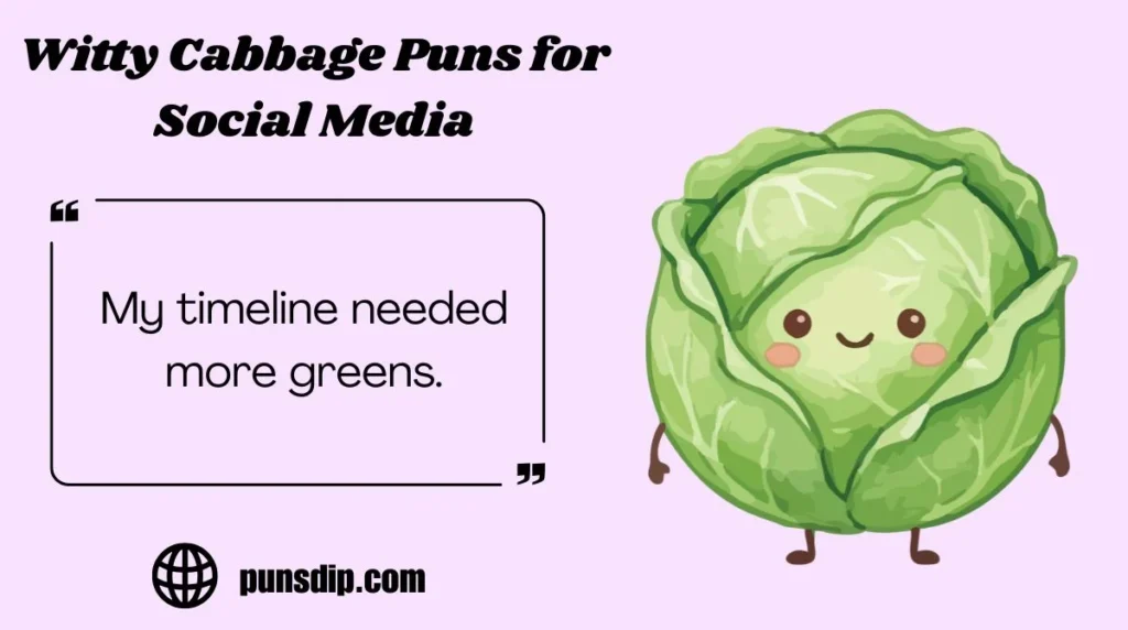 Witty Cabbage Puns for Social Media