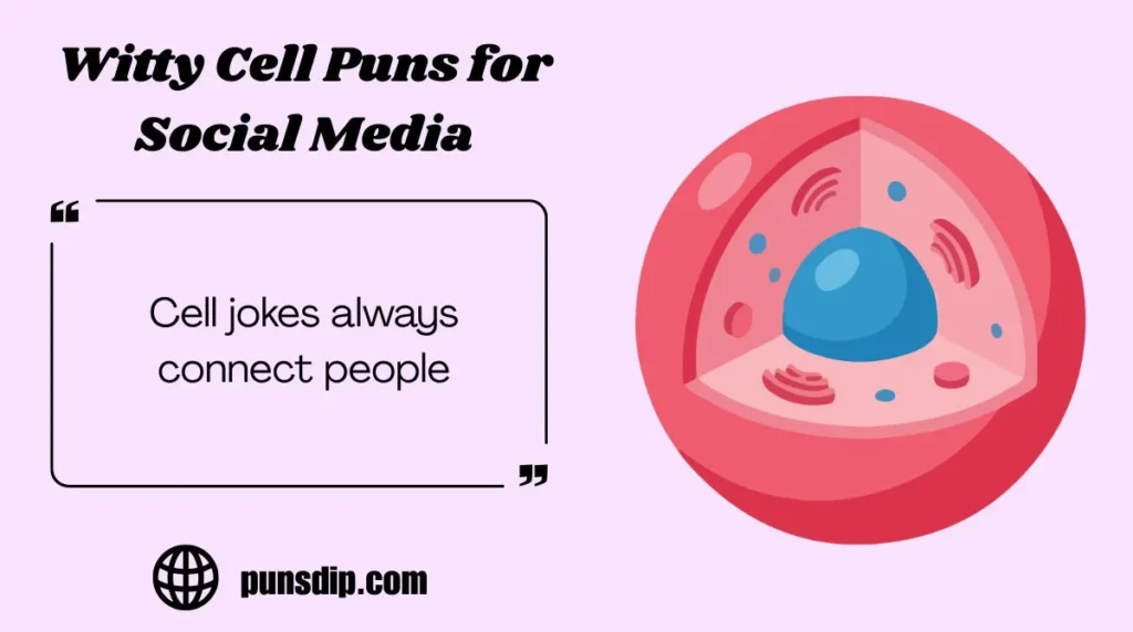 Witty Cell Puns for Social Media