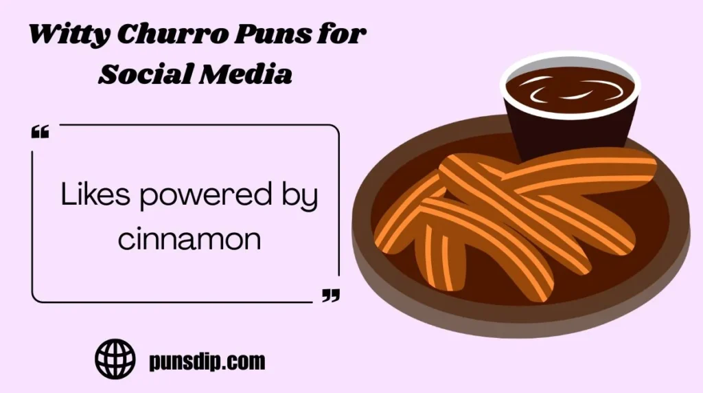 Witty Churro Puns for Social Media