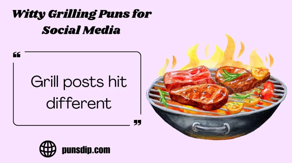 Witty Grilling Puns for Social Media