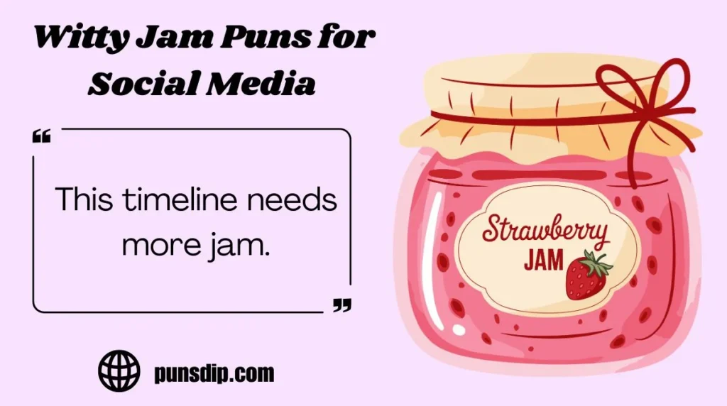 Witty Jam Puns for Social Media