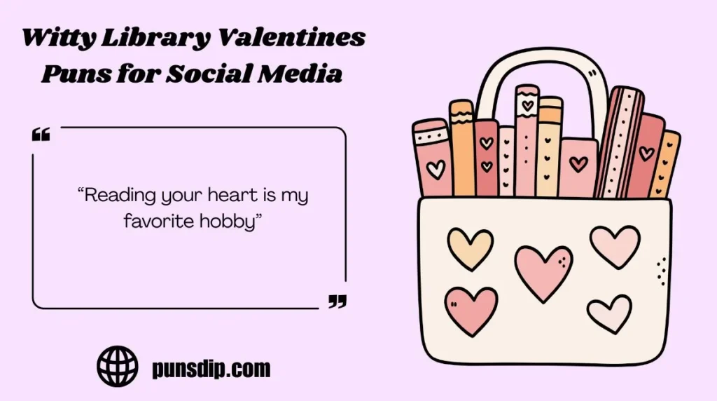 Witty Library Valentines Puns for Social Media