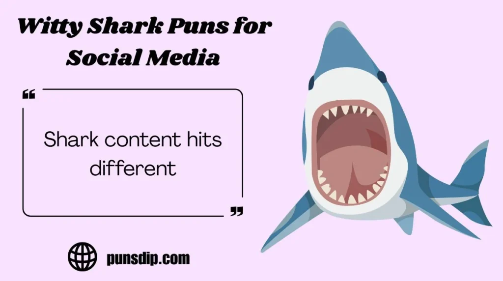 Witty Shark Puns for Social Media