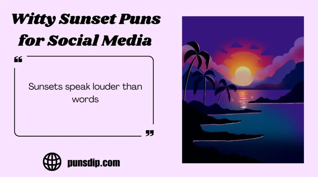 Witty Sunset Puns for Social Media